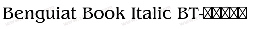 Benguiat Book Italic BT字体转换